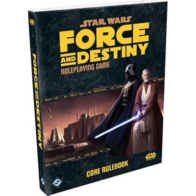 Star Wars: Force And Destiny: Core Rulebook