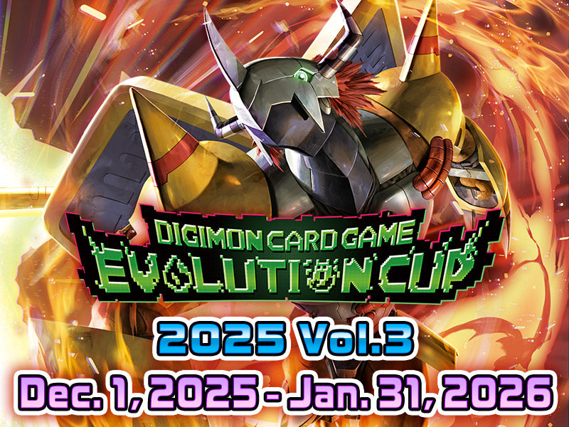 Digimon Evolution Cup 2025 Vol. 3 - December 28, 3:30 PM