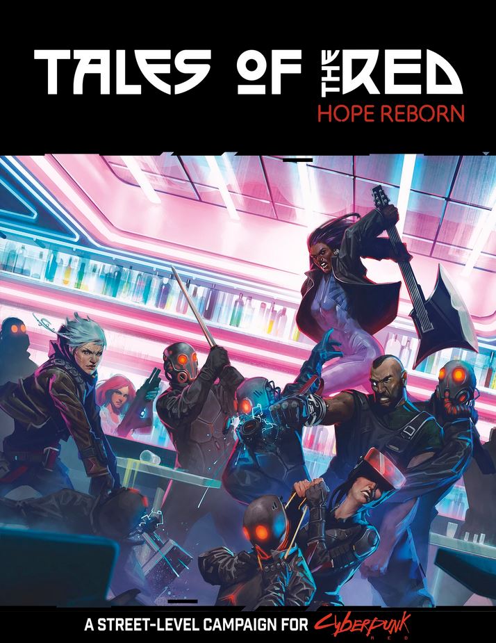 Cyberpunk Red Tales of the Red: Hope Reborn