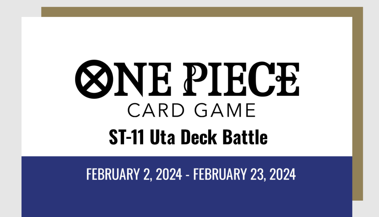 One Piece ST-11 Uta Deck Battle High Stakes Online Tournament Event February 12, 8:30 PM